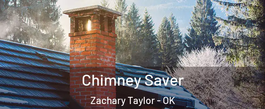 Chimney Saver Zachary Taylor - OK