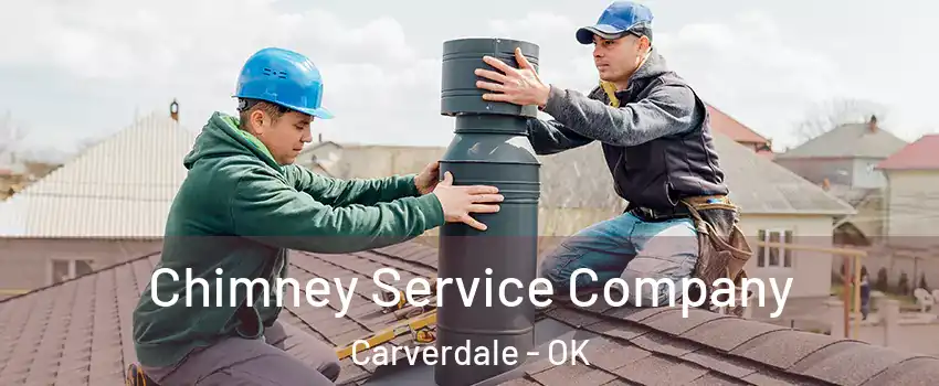 Chimney Service Company Carverdale - OK