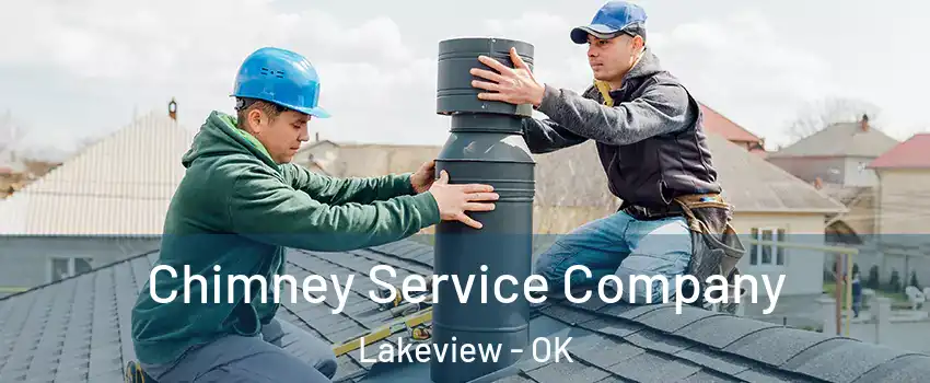 Chimney Service Company Lakeview - OK