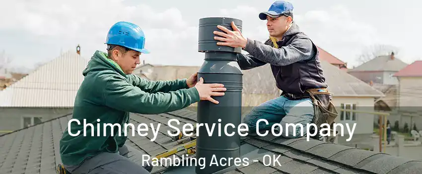 Chimney Service Company Rambling Acres - OK
