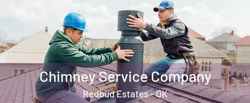 Chimney Service Company Redbud Estates - OK