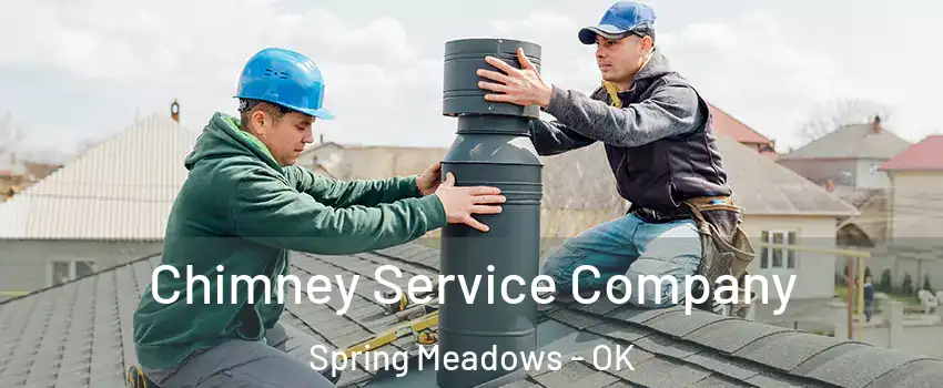 Chimney Service Company Spring Meadows - OK