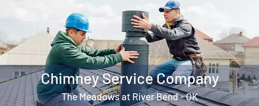 Chimney Service Company The Meadows at River Bend - OK