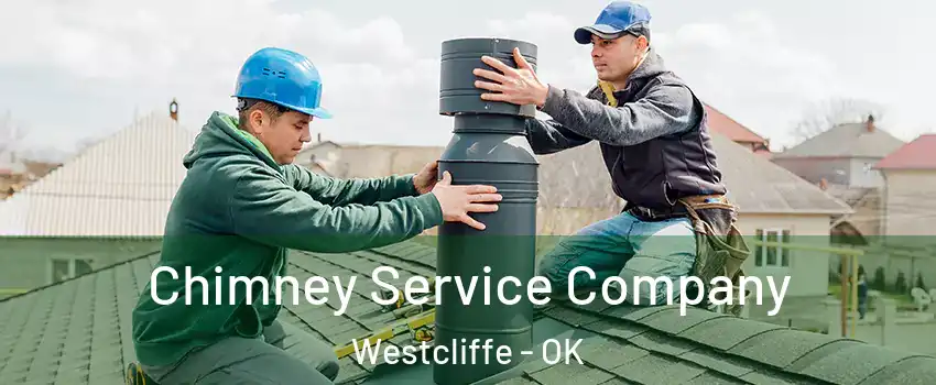 Chimney Service Company Westcliffe - OK