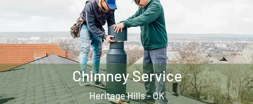 Chimney Service Heritage Hills - OK