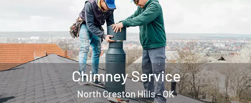Chimney Service North Creston Hills - OK