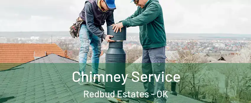 Chimney Service Redbud Estates - OK