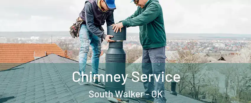 Chimney Service South Walker - OK