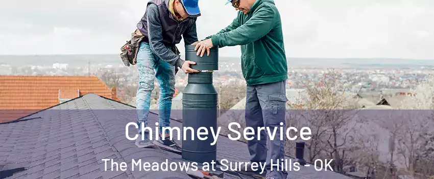 Chimney Service The Meadows at Surrey Hills - OK