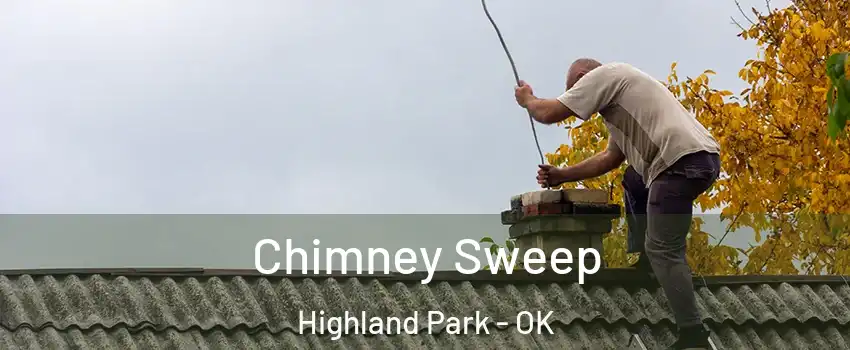 Chimney Sweep Highland Park - OK