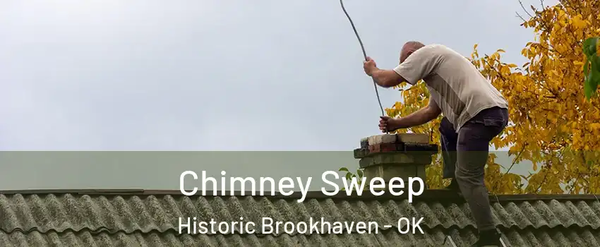 Chimney Sweep Historic Brookhaven - OK