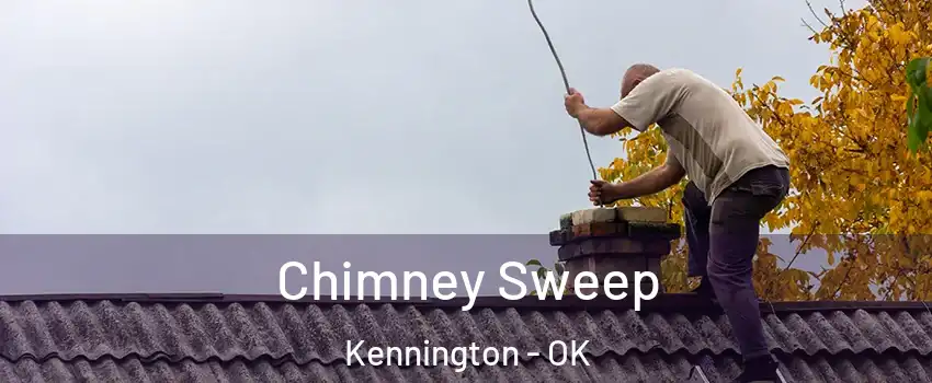 Chimney Sweep Kennington - OK