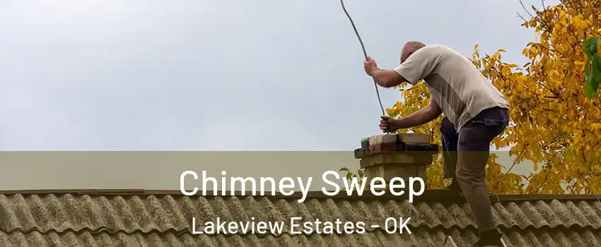 Chimney Sweep Lakeview Estates - OK