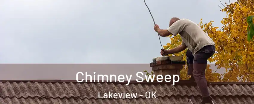 Chimney Sweep Lakeview - OK