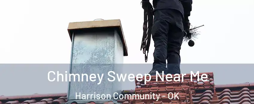 Chimney Sweep Near Me Harrison Community - OK