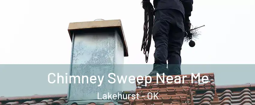 Chimney Sweep Near Me Lakehurst - OK