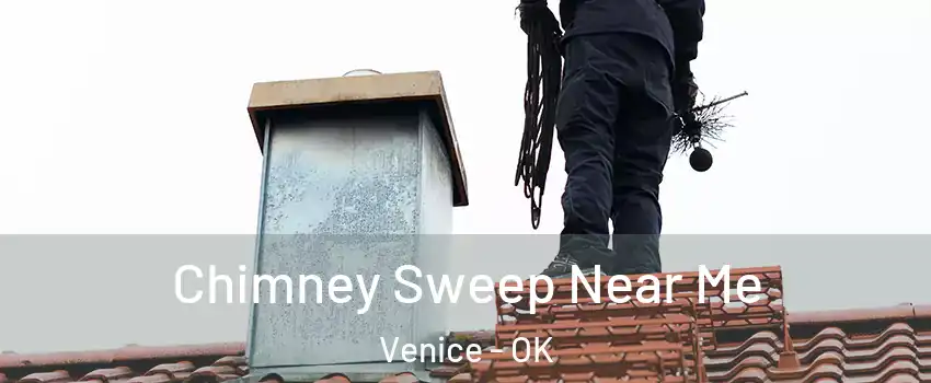 Chimney Sweep Near Me Venice - OK