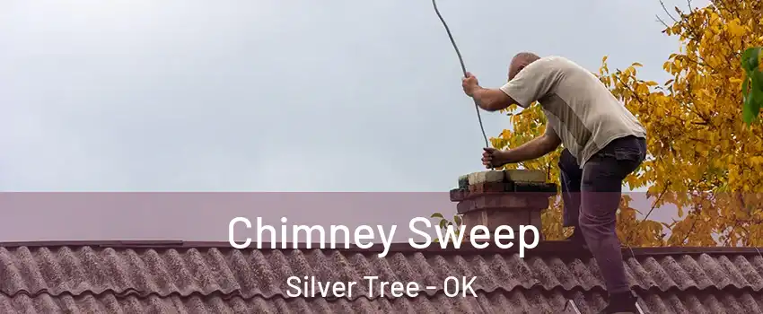 Chimney Sweep Silver Tree - OK