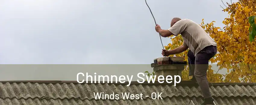 Chimney Sweep Winds West - OK
