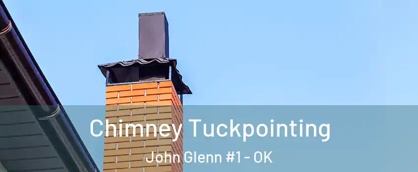 Chimney Tuckpointing John Glenn #1 - OK