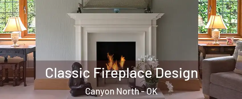 Classic Fireplace Design Canyon North - OK