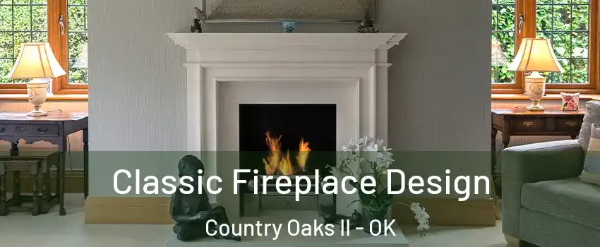 Classic Fireplace Design Country Oaks II - OK