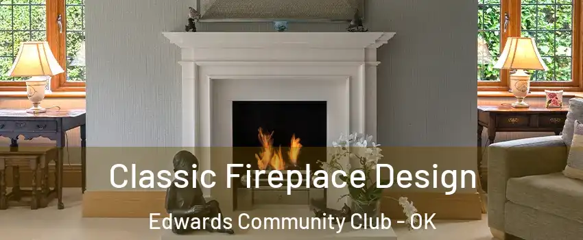 Classic Fireplace Design Edwards Community Club - OK