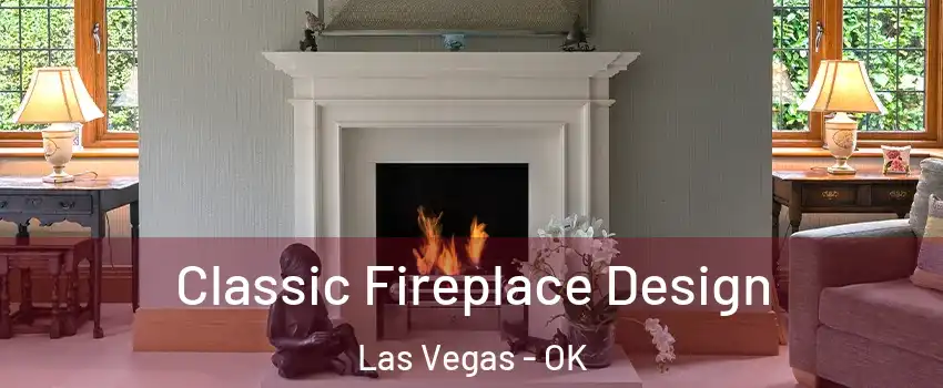 Classic Fireplace Design Las Vegas - OK