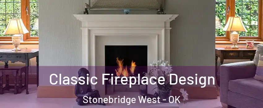 Classic Fireplace Design Stonebridge West - OK