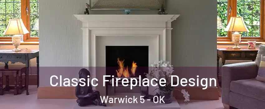 Classic Fireplace Design Warwick 5 - OK