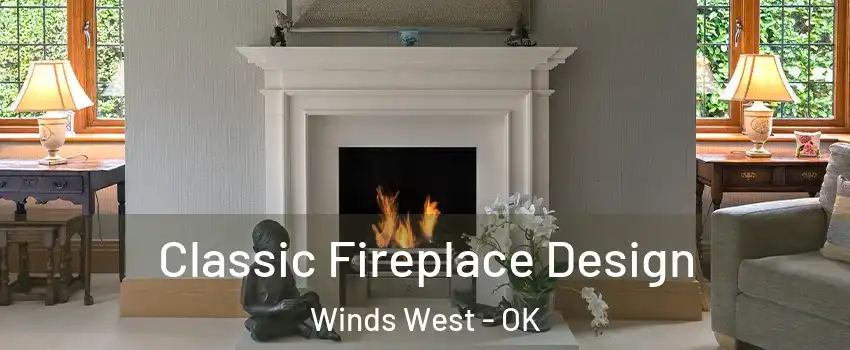 Classic Fireplace Design Winds West - OK