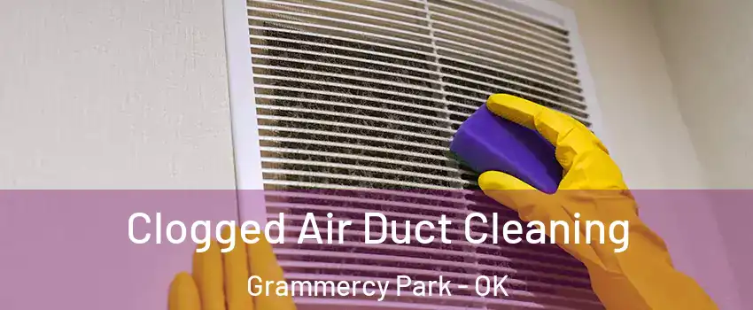 Clogged Air Duct Cleaning Grammercy Park - OK