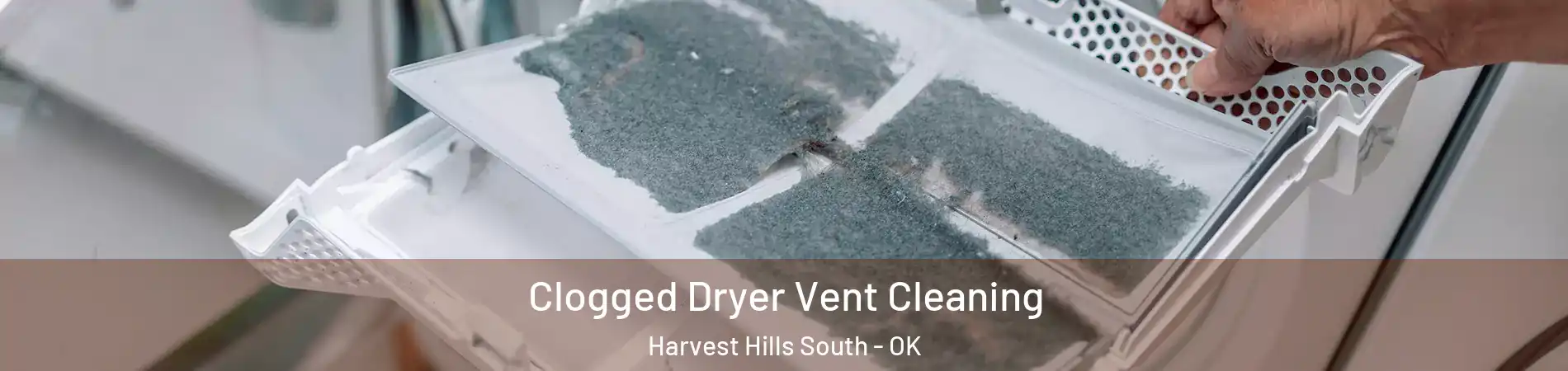 Clogged Dryer Vent Cleaning Harvest Hills South - OK