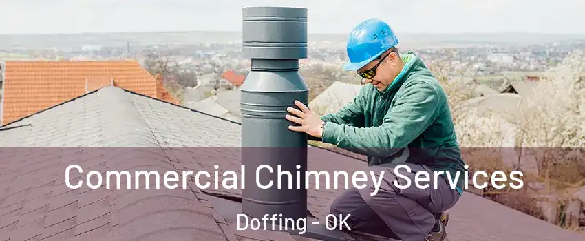 Commercial Chimney Services Doffing - OK