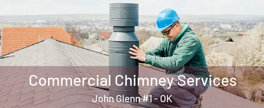 Commercial Chimney Services John Glenn #1 - OK