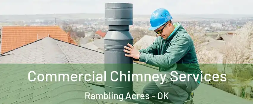 Commercial Chimney Services Rambling Acres - OK