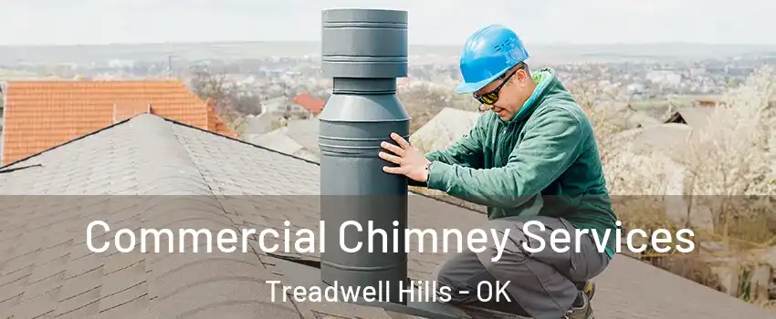 Commercial Chimney Services Treadwell Hills - OK