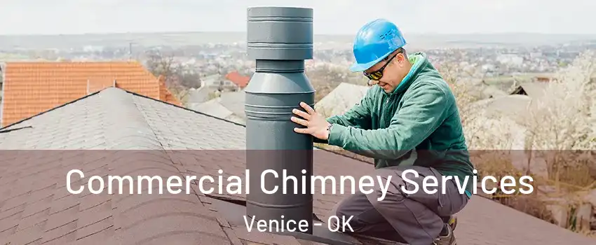 Commercial Chimney Services Venice - OK
