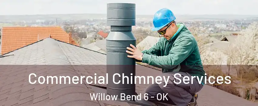 Commercial Chimney Services Willow Bend 6 - OK