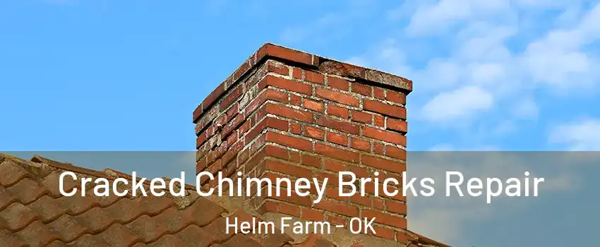 Cracked Chimney Bricks Repair Helm Farm - OK