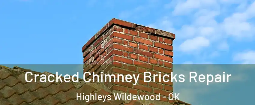 Cracked Chimney Bricks Repair Highleys Wildewood - OK