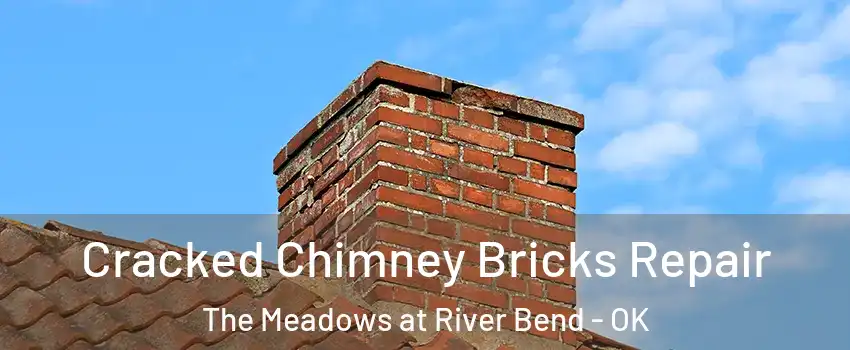 Cracked Chimney Bricks Repair The Meadows at River Bend - OK
