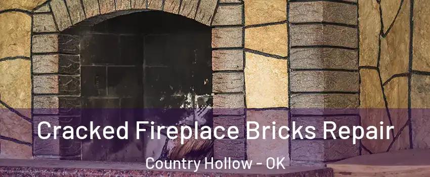 Cracked Fireplace Bricks Repair Country Hollow - OK