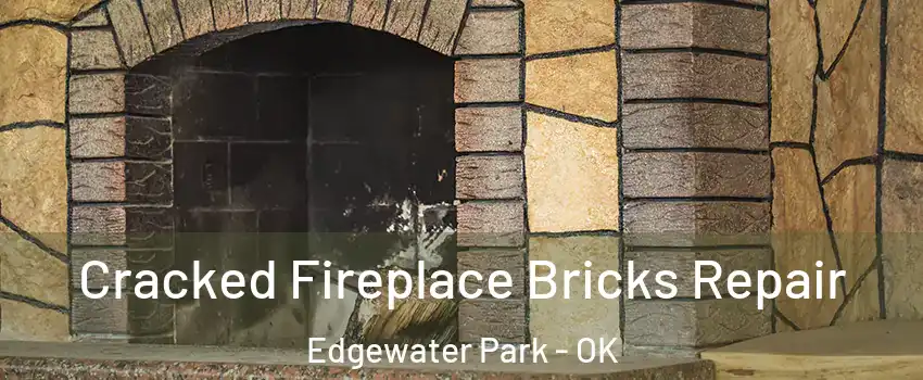 Cracked Fireplace Bricks Repair Edgewater Park - OK