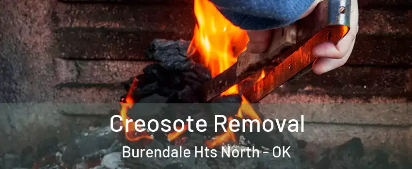 Creosote Removal Burendale Hts North - OK