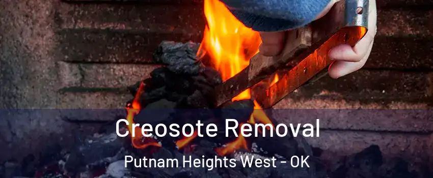 Creosote Removal Putnam Heights West - OK