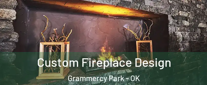 Custom Fireplace Design Grammercy Park - OK
