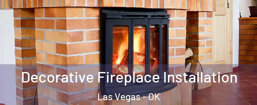 Decorative Fireplace Installation Las Vegas - OK