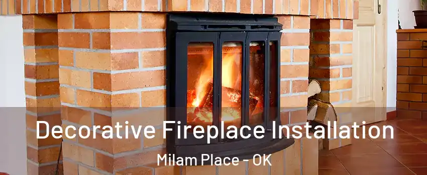 Decorative Fireplace Installation Milam Place - OK