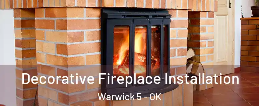 Decorative Fireplace Installation Warwick 5 - OK
